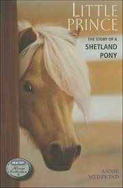Little Prince : The Story of a Shetland Pony. Breyer Horse Collection cover image