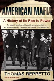 American mafia : a history of its rise to power cover image
