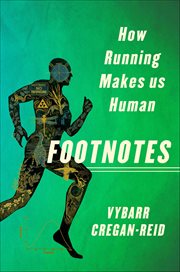 Footnotes : How Running Makes us Human cover image