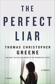 The Perfect Liar : A Novel cover image