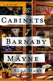 The Cabinets of Barnaby Mayne : A Mystery cover image
