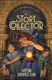 The Story Collector : A New York Public Library Book. Story Collector cover image