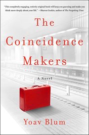 The Coincidence Makers : A Novel cover image