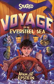 Snared: Voyage on the Eversteel Sea cover image