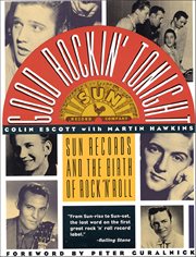 Good Rockin' Tonight : Sun Records and the Birth of Rock 'N' Roll cover image