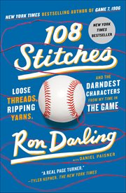 108 Stitches : Loose Threads, Ripping Yarns, and the Darndest Characters from My Time in the Game cover image