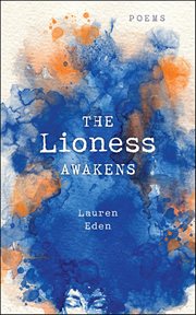 The Lioness Awakens : Poems cover image