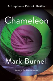 Chameleon : Stephanie Patrick Thrillers cover image