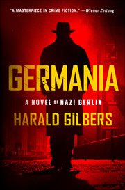 Germania : A Novel of Nazi Berlin cover image