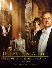 Downton Abbey : The Official Film Companion cover image