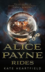 Alice Payne Rides : Alice Payne cover image