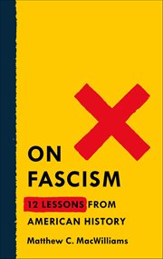 On Fascism : 12 Lessons from American History cover image