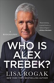 Who Is Alex Trebek? : A Biography cover image