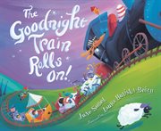 The goodnight train rolls on! cover image