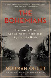 The Bohemians : The Lovers Who Led Germany's Resistance Against the Nazis cover image