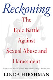 Reckoning : The Epic Battle Against Sexual Abuse and Harassment cover image