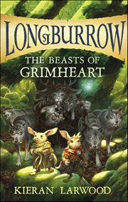 The Beasts of Grimheart : Longburrow cover image