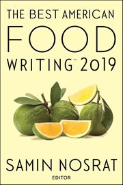 The Best American Food Writing 2019 : Best American ® cover image