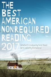 The Best American Nonrequired Reading 2017 cover image