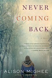 Never coming back. A Novel cover image