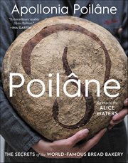Poilâne : The Secrets of the World-Famous Bread Bakery cover image