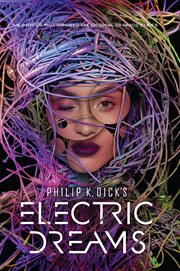 Philip K. Dick's electric dreams cover image