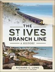 The St Ives Branch Line : A History cover image
