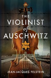 The violinist of Auschwitz cover image
