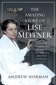 The amazing story of lise meitner cover image