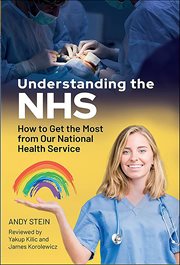 Understanding the NHS : How to Get the Most from Our National Health Service cover image
