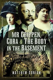 Mr Crippen, Cora and the body in the basement cover image