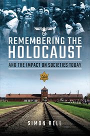 Remembering the holocaust and the impact on societies today cover image
