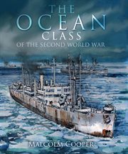 The ocean class of the Second World War cover image