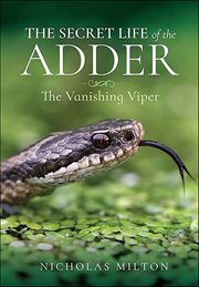 The Secret Life of the Adder : The Vanishing Viper cover image