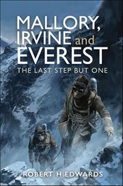 Mallory, Irvine and Everest : The Last Step But One cover image