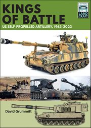 Kings of Battle Us Self-Propelled Howitzers, 1981-2022 cover image
