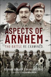 Aspects of Arnhem : The Battle Re-examined cover image