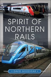Spirit of Northern Rails cover image