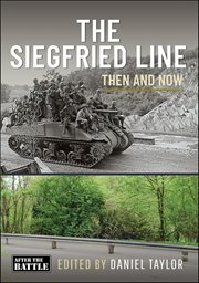 The Siegfried Line : Then And Now cover image