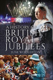 A history of British royal jubilees cover image