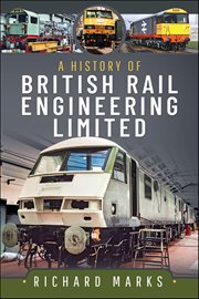 A History of British Rail Engineering Limited cover image