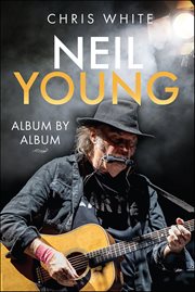 Neil Young : Album By Album cover image