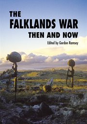 The Falklands war : then and now cover image