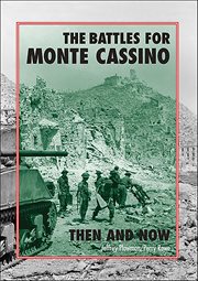 The Battles for Monte Cassino : Then and Now cover image