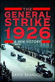 The General Strike 1926 : A New History cover image