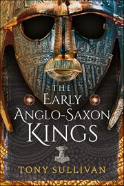 The Early Anglo-Saxon Kings cover image