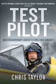 Test Pilot : An Extraordinary Career Testing Civil Aircraft cover image