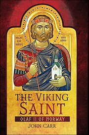 The Viking Saint : Olaf II of Norway cover image