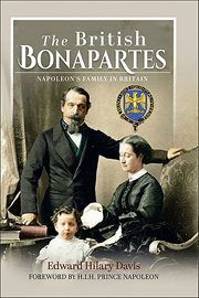 The British Bonapartes : Napoleon's Family in Britain cover image