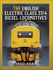 The English Electric Class 37/4 Diesel Locomotives cover image